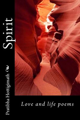 Spirit: Love and life poems