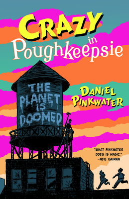 Crazy in Poughkeepsie By Daniel Pinkwater, Aaron Renier (Illustrator) Cover Image