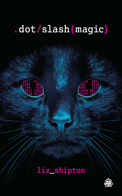 Dot Slash Magic By Liz Shipton Cover Image