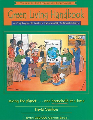 Green Living Handbook: A 6 Step Program to Create an Environmentally Sustainable Lifestyle Cover Image
