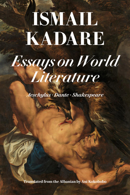 Essays on World Literature: Aeschylus • Dante • Shakespeare Cover Image