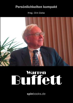 Warren Buffett: Der reichste Mann der Welt, sein Leben, seine Strategien Cover Image