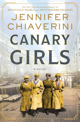 Canary Girls: A Novel By Jennifer Chiaverini Cover Image