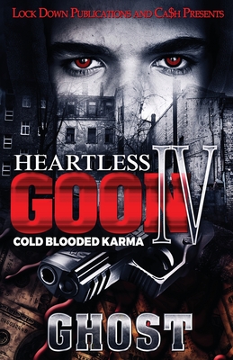 Heartless Goon 4: Cold Blooded Karma By Ghost Cover Image