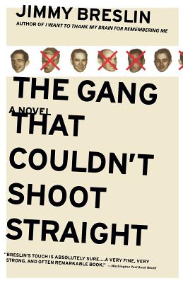 The Gang That Couldn't Shoot Straight: A Novel