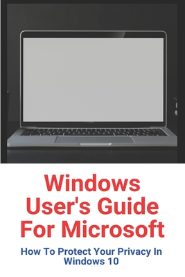 How To Protect Privacy On Windows 10 With Images 10 How Do I Put A