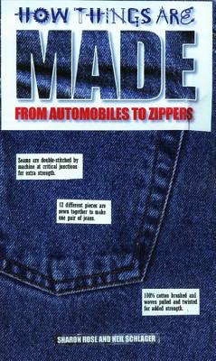 How Things Are Made: From Automobiles to Zippers Cover Image