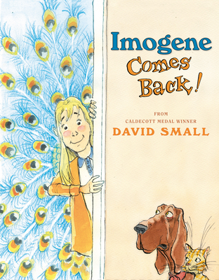 Imogene Comes Back! By David Small Cover Image