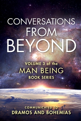 Man Being Volume 3: Conversations from Beyond By Dramos, Bohemias Cover Image