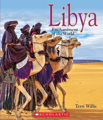 Libya (Enchantment of the World) (Enchantment of the World. Second Series) By Terri Willis Cover Image