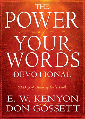 Power of Your Words Devotional: 60 Days of Declaring God's Truths Cover Image