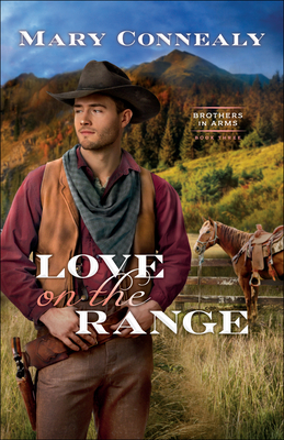 Love on the Range (Brothers in Arms #3) Cover Image