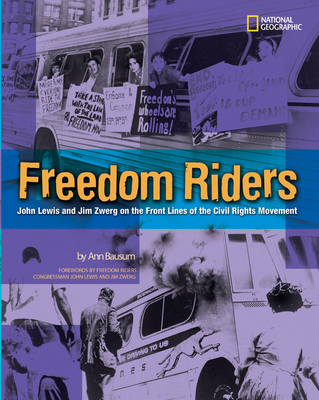 Freedom Riders RLB: John Lewis and Jim Zwerg on the Front Lines of the Civil Rights Movement By Ann Bausum Cover Image