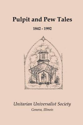 Pulpit and Pew Tales: 1842 - 1992 Cover Image