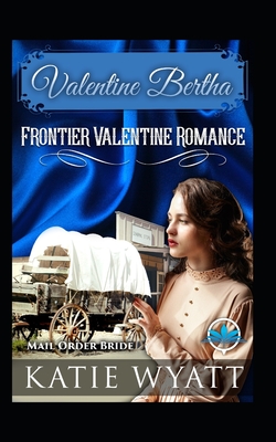 Valentine Bertha By Katie Wyatt Cover Image