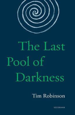 The Last Pool of Darkness: The Connemara Trilogy (Seedbank)
