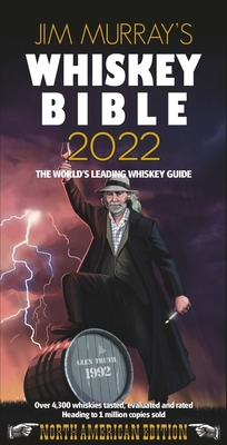 Jim Murray's Whiskey Bible 2022: North American Edition Cover Image