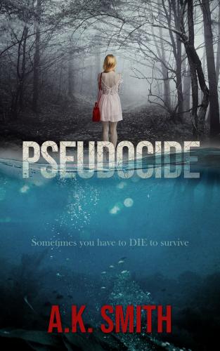 Cover for Pseudocide - Sometimes you have to DIE to survive