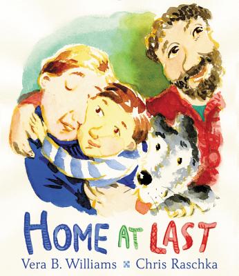 Home at Last By Vera B. Williams, Chris Raschka (Illustrator), Vera B. Williams (Illustrator) Cover Image