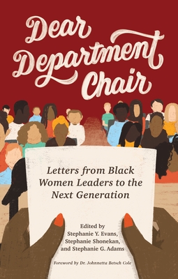 Dear Department Chair: Letters from Black Women Leaders to the Next Generation Cover Image