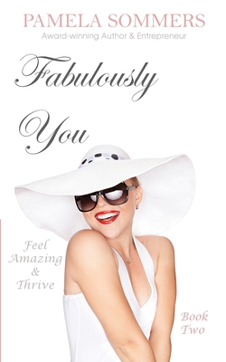Fabulously You: Feel Amazing and Thrive Cover Image