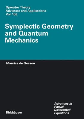 Symplectic Geometry and Quantum Mechanics Cover Image