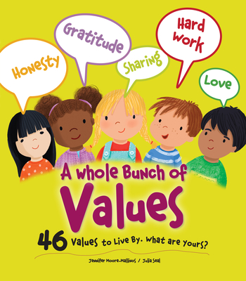 A Whole Bunch of Values By Jennifer Moore-Mallinos, Julia Seal (Illustrator) Cover Image