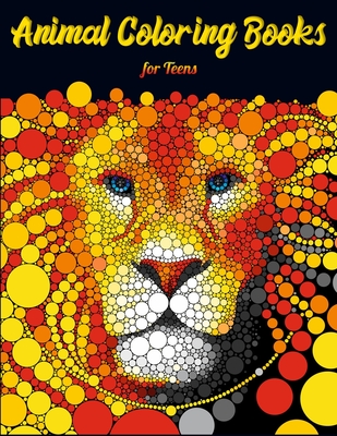 Animal Coloring Books for Teens: Cool Adult Coloring Book with
