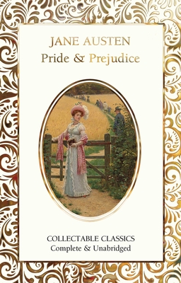 Pride and Prejudice (Flame Tree Collectable Classics) Cover Image