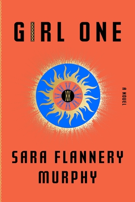 Girl One: A Novel