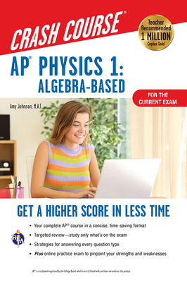 Cover for Ap(r) Physics 1 Crash Course, 2nd Ed., for the 2021 Exam, Book + Online
