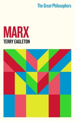 The Great Philosophers:Marx By Terry Eagleton Cover Image
