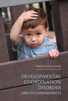 Developmental Coordination Disorder and Its Consequences Cover Image