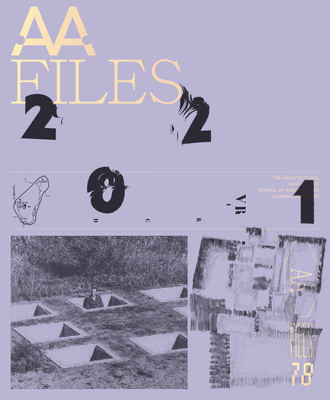 AA Files 78 By Maria Sheherazade Giudici (Editor) Cover Image