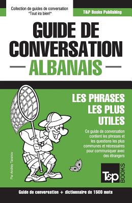 Guide de conversation Français-Albanais et dictionnaire concis de 1500 mots (French Collection #14) By Andrey Taranov Cover Image