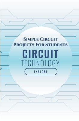 Simple Circuit Projects For Students: Stepper Motor and Servo Motor with ARM7-LPC2148, Measuring Analog Voltage, ARM7 LPC2148 Microcontroller, Line Fo Cover Image