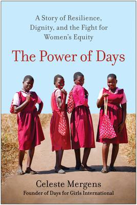 The Power of Days: A Story of Resilience, Dignity, and the Fight for Women's Equity Cover Image