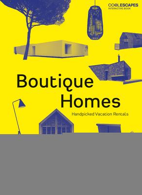 Boutique Homes: Handpicked Vacation Rentals Cover Image