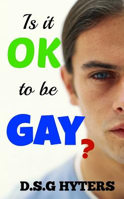 Is it OK to be Gay?: ...and other important questions Cover Image