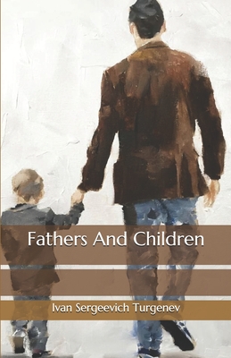 Fathers And Children By Ivan Sergeevich Turgenev Cover Image