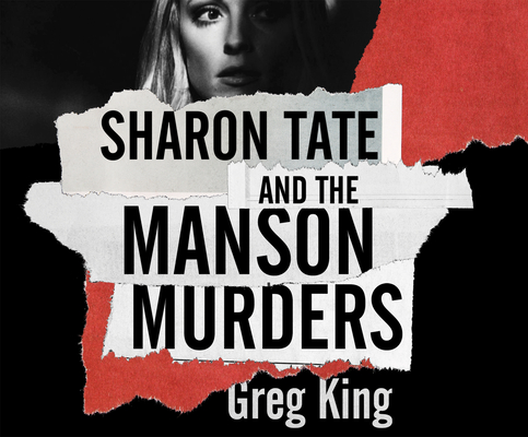 Sharon Tate and the Manson Murders By Greg King, Lewis Arlt (Narrated by) Cover Image