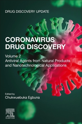 Coronavirus Drug Discovery: Volume 2: Antiviral Agents from Natural Products and Nanotechnological Applications Cover Image