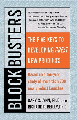 Blockbusters: The Five Keys to Developing GREAT New Products