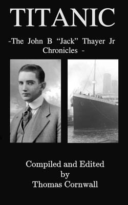 Titanic: The John B. Jack Thayer Chronicles (Paperback) | Skylight Books