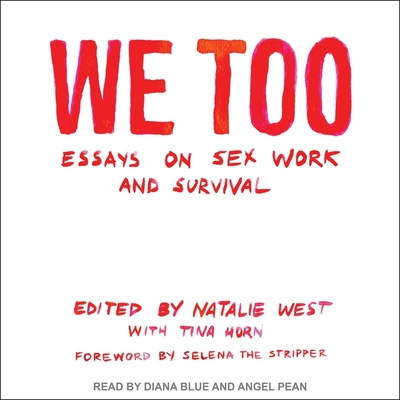 We Too: Essays on Sex Work and Survival Cover Image