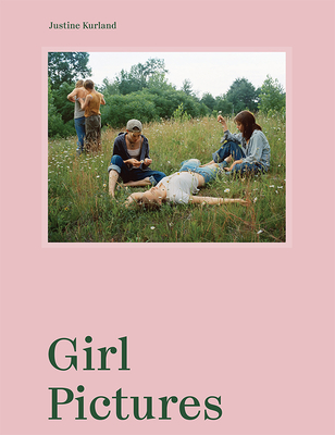Justine Kurland: Girl Pictures Cover Image