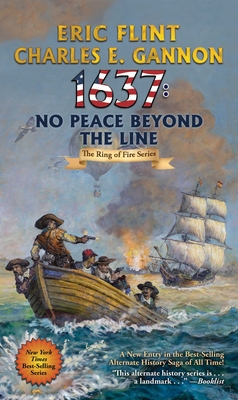 1637: No Peace Beyond the Line (Ring of Fire #29) By Eric Flint, Charles E. Gannon Cover Image