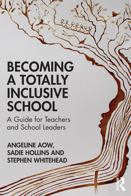 Becoming a Totally Inclusive School: A Guide for Teachers and School Leaders Cover Image