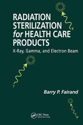 Radiation Sterilization for Health Care Products: X-Ray, Gamma, and Electron Beam Cover Image
