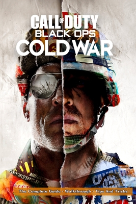 Call of Duty: Black Ops Cold War - The Complete Guide - Walkthrough - Tips And Tricks Cover Image
